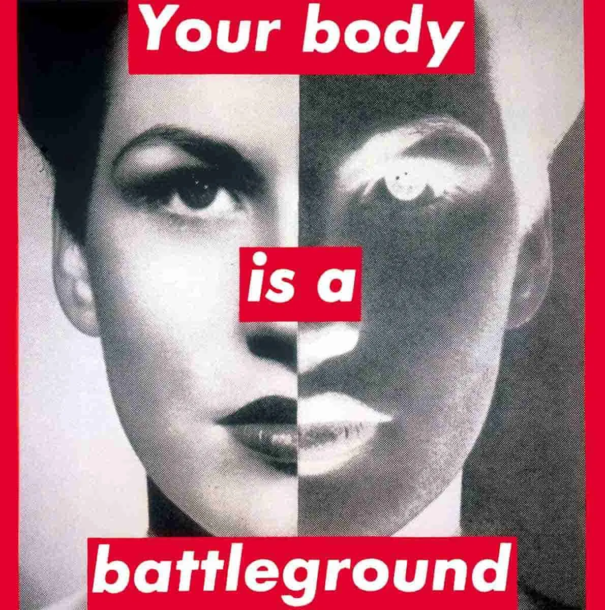 barbara kruger your body is battleground